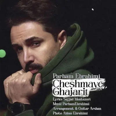 Parham Ebrahimi – Cheshmaye Ghajarit Parham Ebrahimi – Cheshmaye Ghajarit