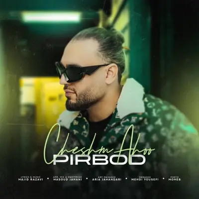 Pirbod – Cheshm Ahoo