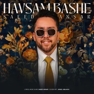 Saeed Ansar – Havasam Bashe
