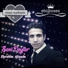 Download Sani Dillar (Turki) by Ebrahim Alizade