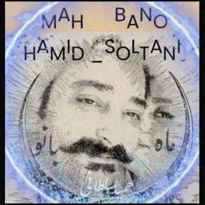 Hamid Soltani – Mah Bano