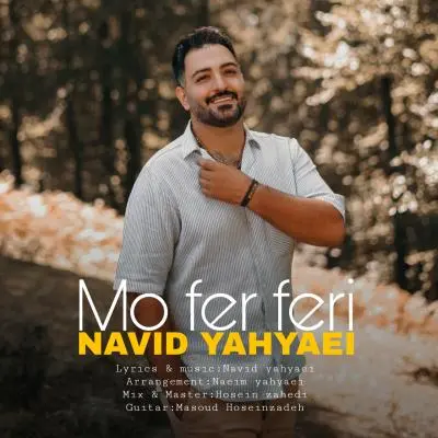 Navid Yahyaei – Mo Fer Feri