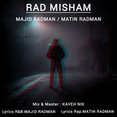 Majid Radman – Rad Misham (Ft Matin Radman)