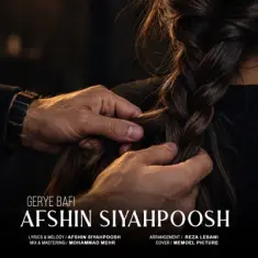 Download Gerye Bafi by Afshin Siyahpoosh