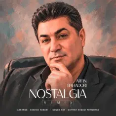 Download Nostalgia Remix by Artin Bahadori