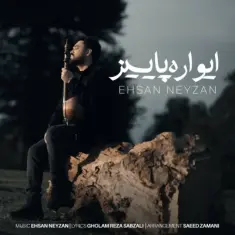Download lvareh Paeiz by Ehsan Neyzan