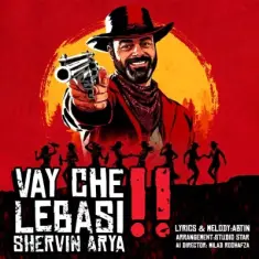 Download Vay Che Lebasi by Shervin Arya