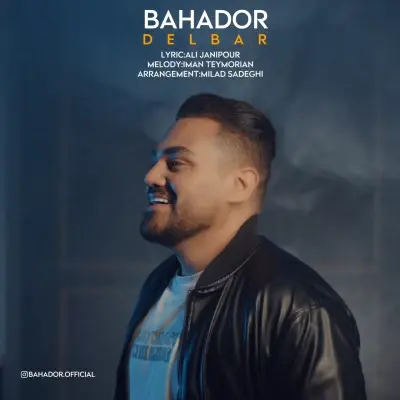 Bahador – Delbar