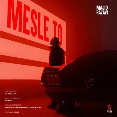 Majid Razavi – Mesle To Majid Razavi – Mesle To