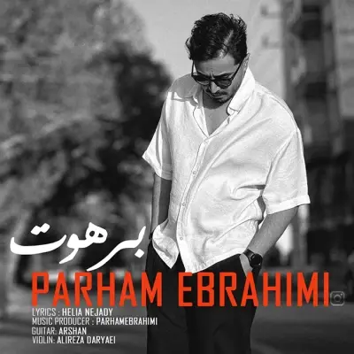 Parham Ebrahimi – Barahout Parham Ebrahimi – Barahout