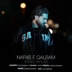 Download Nafase Ghalbam by Soheil Ekhlasi