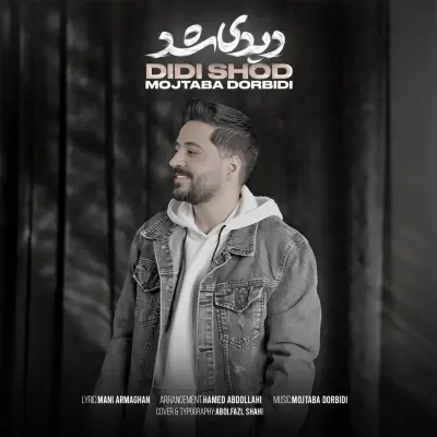 Mojtaba Dorbidi – Didi Shod