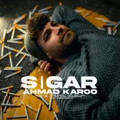 Ahmad Karoo – Sigar