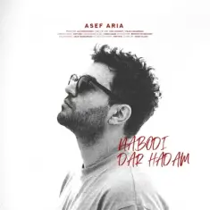Asef Aria – Nabodi Dar Hadam (New Version)