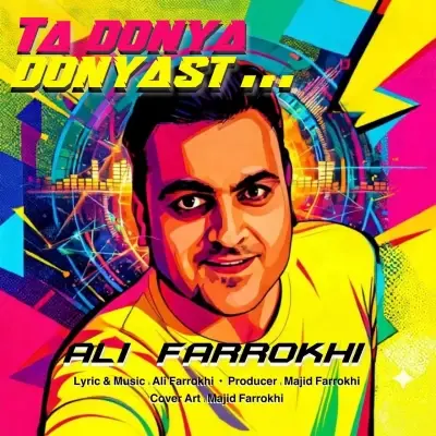 Ali Farrokhi – Ta Donya Donyast