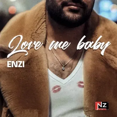 Enzi – Love Me Baby