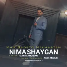 Download Man Badeto Nakhastam by Nima Shaygan