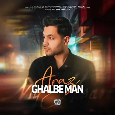 Araz – Ghalbe Man
