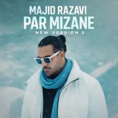Majid Razavi – Par Mizane (New Version 2)