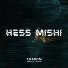 Arakom – Hess Mishi