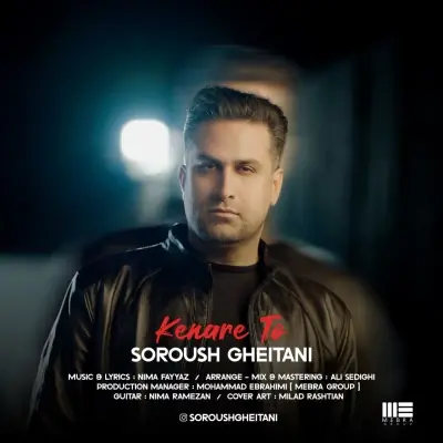 Soroush Gheitani – Kenare To Soroush Gheitani – Kenare To