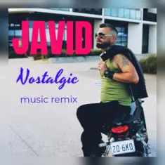 Javid – Nostalgic Remix