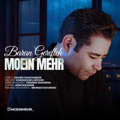 Moein Mehr – Baran Gereft