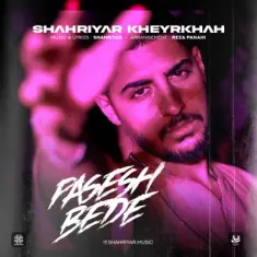 Download Pasesh Bede by Shahriyar Kheyrkhah