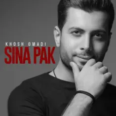 Download Khosh Omadi by Sina Pak