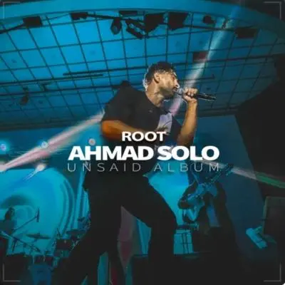 Ahmad Solo – Root (Rishe)