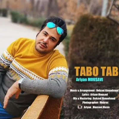 Ariyan Mousavi – Tabo Tab Ariyan Mousavi – Tabo Tab
