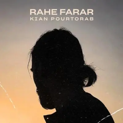 Kian Pourtorab – Rahe Farar
