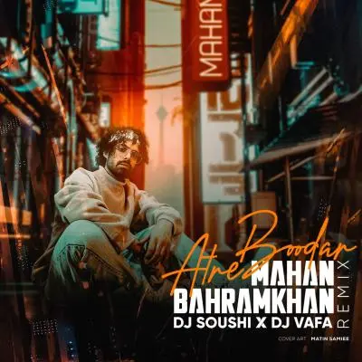 Mahan Bahram Khan – Atre Boodar (Remix)