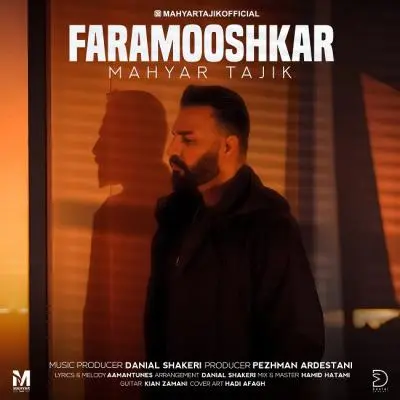 Mahyar Tajik – Faramooshkar Mahyar Tajik – Faramooshkar