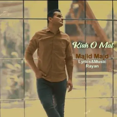Majid Majd – Kisho Mat Majid Majd – Kisho Mat