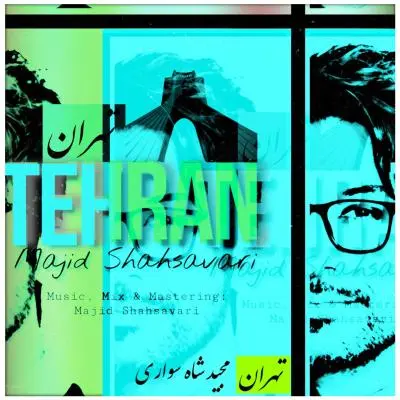 Majid Shahsavari – Tehran
