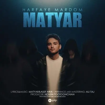 Matyar – Harfaye Mardom Matyar – Harfaye Mardom