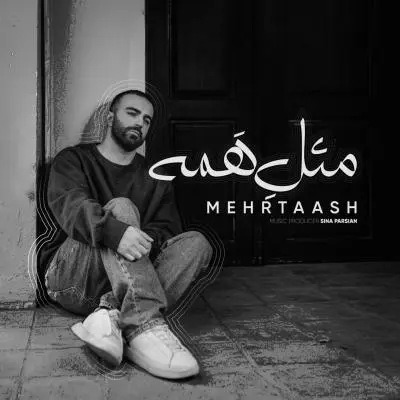 Mehrtaash – Mesle Hame Mehrtaash – Mesle Hame