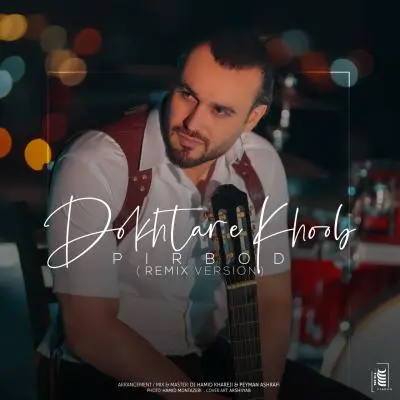 Pirbod – Dokhtare Khoob (Remix Version)