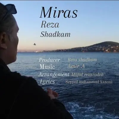 Reza Shadkam – Miras Reza Shadkam – Miras