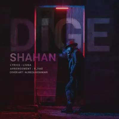 Shahan – Dige