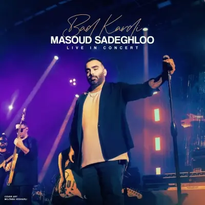 Masoud Sadeghloo – Bad Kardi (Live Version) Masoud Sadeghloo – Bad Kardi (Live Version)