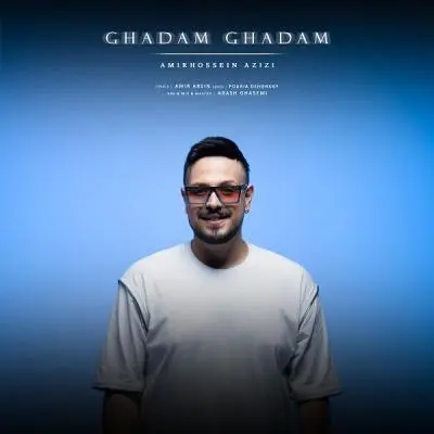Amirhossein Azizi – Ghadam Ghadam Amirhossein Azizi – Ghadam Ghadam