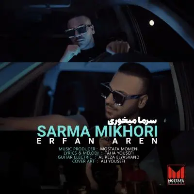 Erfan Aren – Sarma Mikhori Erfan Aren – Sarma Mikhori