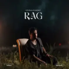 Mehran Khakbaz – Rag