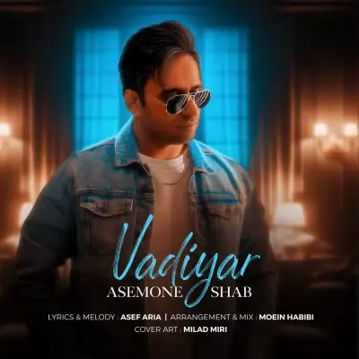 Vadiyar – Asemone Shab Vadiyar – Asemone Shab