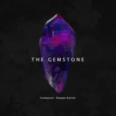 Download The Gemstone (Instrumental) by Shayan Karimi