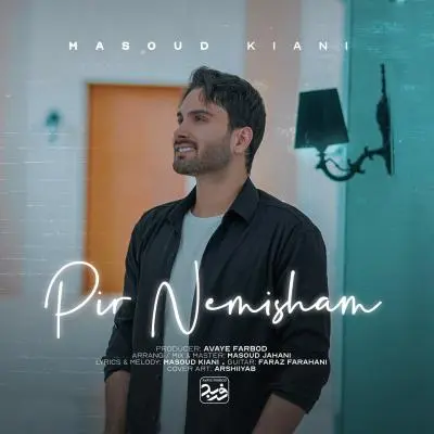 Masoud Kiani – Pir Nemisham