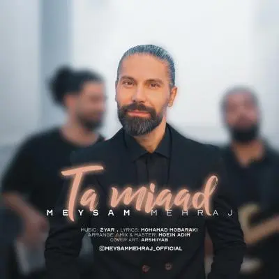 Meysam Mehraj – Ta Miaad