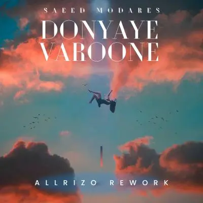 Saeed Modarres – Donyaye Varoone (Allrizo Extended)